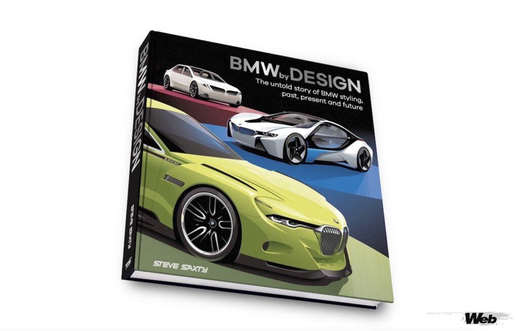 スティーブ・サクスティによる、BMWデザインに関する書籍『BMW by Design』。