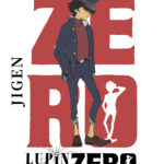 『LUPIN ZERO』にトヨペット・クラウンが登場！ なぜ『ルパン三世』シリーズには実在のクルマが登場するのか？ その秘密はアニメ制作会社にアリ！ - 00
